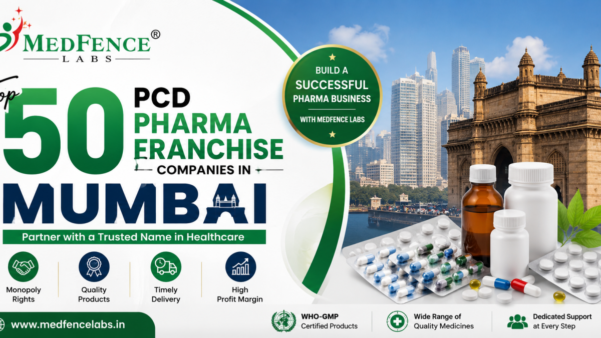 Top 50 PCD Pharma Franchise Companies in Mumbai