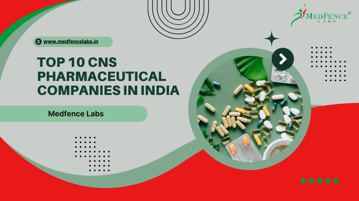 Top 10 CNS pharmaceutical companies in India