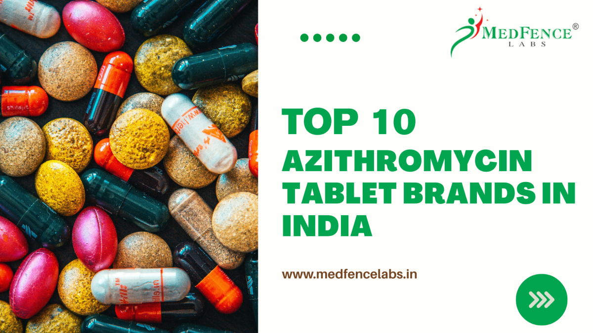 Top 10 Azithromycin Tablet Brands in India