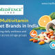 Top Multivitamin Tablet Brands in India